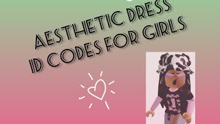 AESTHETIC DRESS ID CODES FOR BROOKHAVEN  AESTHETIC DRESS  GIRLS CLOTHES CODES [upl. by Akemej]