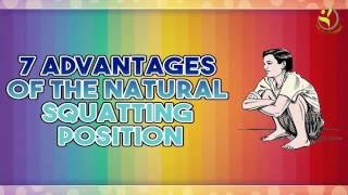 Seven Advantages of the Natural Squatting Position [upl. by Rumit350]