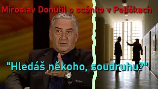 Miroslav Donutil o scénke v Pelíškach  quotHledáš někoho soudruhuquot [upl. by Lorene]