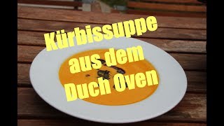 Kürbissuppe aus dem Dutch Oven Grundrezept und exotische Abwandlung [upl. by Enylcaj]