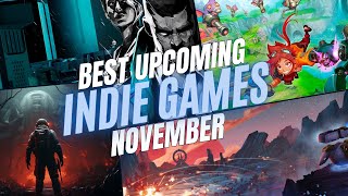 13 Exciting Indie GAMES Dropping in NOVEMBER [upl. by Yerffoej616]