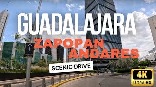 🚙 Driving Guadalajara Zapopan  Andares  Scenic Drive 4K HDR [upl. by Steep]