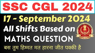 SSC CGL 2024 17 September All Shift Based on maths Questions by mahesh sircgl ssc ssccgl [upl. by Yellhsa826]