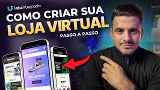 Como CRIAR sua loja virtual na LOJA INTEGRADA Passo a Passo  Aula 01 [upl. by Abercromby]