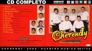 CHERENDY 2004 CD COMPLETO Nuestra Música Nativa [upl. by Loni138]