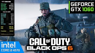 GTX 1060 3GB  Call of Duty Black Ops 6  1080P Balance  i5 4570  16GB RAM [upl. by Emil]