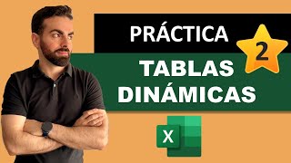 Cómo crear TABLAS DINAMICAS en Excel  Práctica 2 con ejercicios [upl. by Eph]