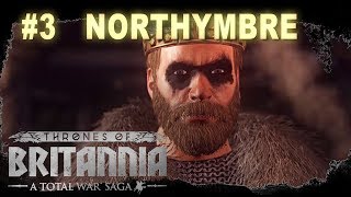 Thrones of Britannia  Northymbre Campaign 3 [upl. by Ashil]