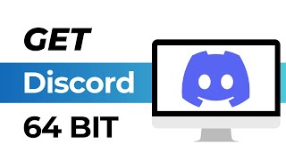 How To Get Discord 64 bit Download and Install [upl. by Alessandra995]