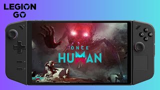 Lenovo Legion Go Once Human Gameplay Low Settings [upl. by Starinsky]