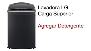 LG Servicio  Lavadora  Carga Superior Agregar detergente [upl. by Prospero]