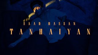 Tanhaiyan  Teaser  Saad Hassan  New song [upl. by Ellerahs]