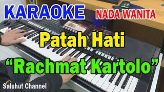 PATAH HATI ll KARAOKE NOSTALGIA COUNTRY ll RACHMAT KARTOLO ll NADA WANITA BESDO [upl. by Oicirbaf]