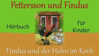 Pettersson und Findus von Sven Nordqvist  Findus und der Hahn im Korb  Buch 7 [upl. by Rolfston]