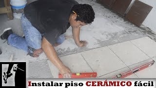 Cómo instalar PISO CERÁMICO fácilmente  Instalaciones [upl. by Merritt]