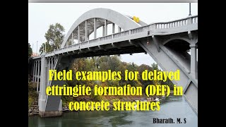 Field examples for delayed ettringite formation DEF in concrete structures [upl. by Dougherty]