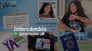 VOU FAZER UM INTERCÂMBIO GRATUITO  jovens embaixadores 2022 [upl. by Athelstan811]