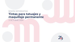 Sesión informativa sobre tintas para tatuaje y maquillaje permanente [upl. by Dibbell]