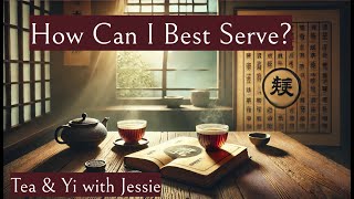 What Does It Mean to Serve A Tea and Yi Session with Jessie Enneagram Seven [upl. by Ardeha]