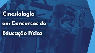 Cinesiologia em Concursos de Educação Física  Resolução de Questões [upl. by Sternberg441]