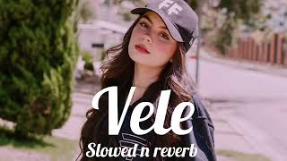 Vele slowed n reverb [upl. by Eissim287]