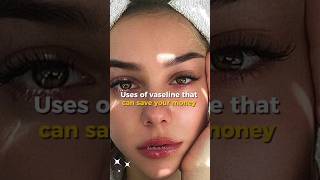 Vaseline uses subscribe skincare viralvideo shorts [upl. by Eliason393]