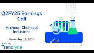 Archean Chemical Industries Earnings Call for Q2FY25 [upl. by Katey]