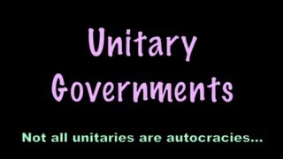 Unitary Governments [upl. by Tychon]