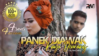 Frans Ft Fauzana  Panek Diawak Kayo Diurang Official Music Video [upl. by Imotih]