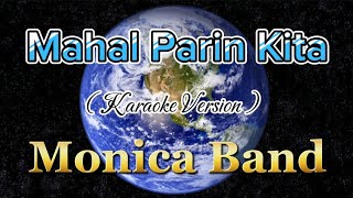 Mahal Parin Kita  Karaoke  Monica Band [upl. by Justus458]