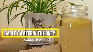 How to make barley water  Honey lemon barley water  薏米水  Barley Juice [upl. by Imoan]