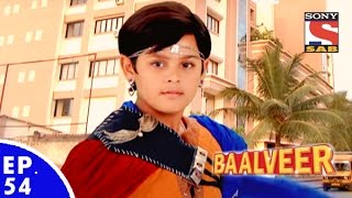 Baal Veer  बालवीर  Episode 54  Full Episode [upl. by Ayin]