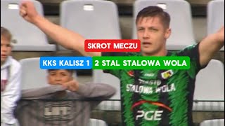 KKS KALISZ 12 STAL STALOWA WOLA  Skrót Meczu [upl. by Cia741]