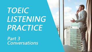 TOEIC Listening Test Part 3 Practice TOEIC Listening Test 2022 with Answers 5 [upl. by Okihcas]