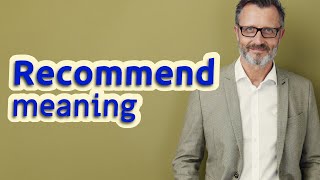 Recommend  Meaning of recommend [upl. by Yrocej]