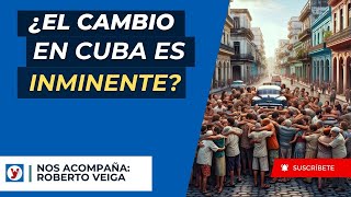 ¿El Cambio en Cuba es Inminente [upl. by Dustin]