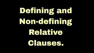 DEFINING AND NON DEFINING RELATIVE CLAUSES 1 [upl. by Georgetta]