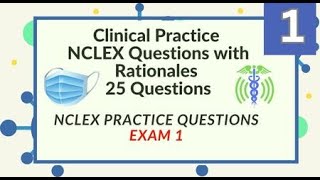 Clinical Practice Nursing NCLEX Review Nursing Questions and Answers 25 NCLEX Prep Questions Test 1 [upl. by Dyob]