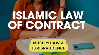 V Islamic law of contract  Muslim Law amp Jurisprudence  CSS  BY LAVAIL SAROYA [upl. by Marianna]