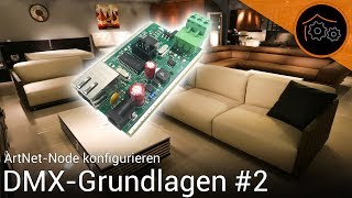 DMXTutorial Part 2 ArtNetNode konfigurieren [upl. by Letizia303]