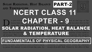 Solar Radiation Heat Balance amp Temperature  Chapter 9 Geography NCERT Class 11 Part 2 [upl. by Laeynad281]