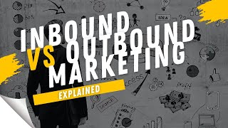 Inbound Marketing vs Outbound Marketing [upl. by Hairu953]