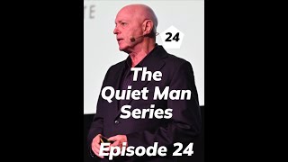 The Quiet Man Series— Episode 24 [upl. by Jonme]