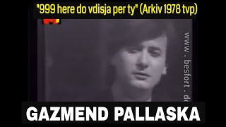 Gazmend Pallaska  999 here do vdisja per ty Arkiv 1978 TVP [upl. by Cormac]