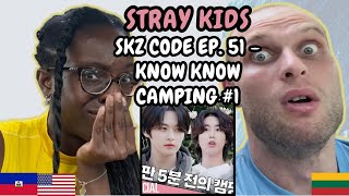 REACTION TO Stray Kids 스트레이 키즈  SKZ CODE EP 51 Know Know Camping 1 노노캠핑  FIRST TIME WATCHING [upl. by Amie271]