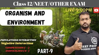 ORGANISM ENVIRONMENT  ECOLOGY  PART9  NEET2025  12 BOARD  NCERT  DR MM SIR [upl. by Onitsoga237]