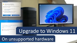 Upgrade to Windows 11 on unsupported hardware  The easiest way [upl. by Kruse]