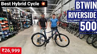 Decathlon Btwin Riverside 500 Hybrid Cycle  Best Hybrid Cycle under 28K  Btwin Riverside 500 [upl. by Nosrej]