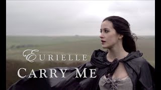 EURIELLE  CARRY ME Official Video [upl. by Maida]