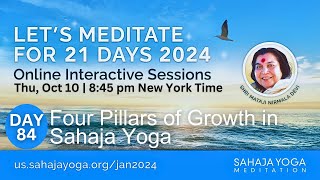 21 Day Meditation Course 2024  Day 84 Four Pillars of Growth in Sahaja Yoga [upl. by Radmen925]